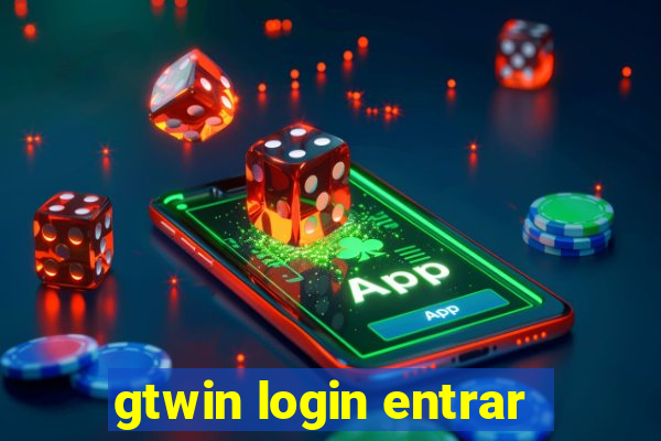 gtwin login entrar